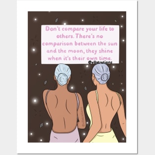 Don't compare your life to others Posters and Art